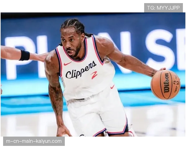 伦纳德攻防两端输出稳定 健康赛季展现巅峰状态